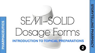 Introduction to Topical SemiSolid Dosage Forms Part 2  Pharmaceutics [upl. by Wildee]