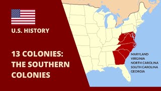 13 Colonies The Southern Colonies  US History [upl. by Iain]