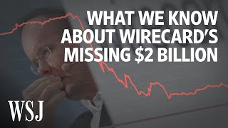 Wirecard and the Curious Case of the Missing 2 Billion  WSJ [upl. by Oloapnaig]