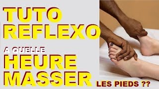 TUTO REFLEXOLOGIE PLANTAIRE LHEURE IDEALE POUR MASSER LES PIEDS REFLEXO ACUPRESSION [upl. by Coughlin587]