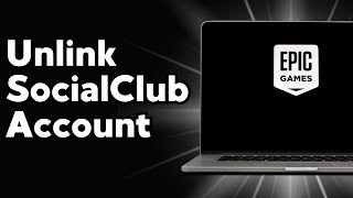 How To Unlink SocialClub Account from Epic Games [upl. by Xella]