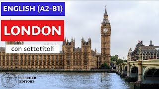 English  London A2B1  with subtitles [upl. by Eceerahs]