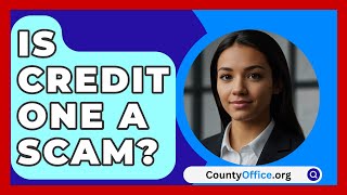 Is Credit One A Scam  CountyOfficeorg [upl. by Comyns39]