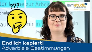 Adverbiale Bestimmungen  Endlich kapiert [upl. by Kennard]