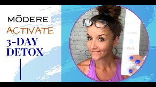 Modere Activate 3 Day Detox vs a Cleanse [upl. by Eylrahc]