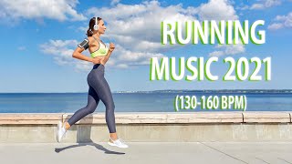 Running Mix 2021  130  160 BPM  Best Running Music [upl. by Marleah685]