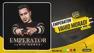 Vahid Moradi  Emperator  OFFICIAL AUDIO وحید مرادی  امپراطور [upl. by Einitsed457]