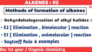 Methods of formation of alkenes  Dehydrohalogenation of alkyl halides  E1  E2 reaction  saytzeff [upl. by Ilyssa]