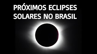 Próximos eclipses solares no Brasil de 2018 até 2028 [upl. by Yecak857]