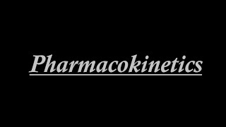 Pharmacokinetics  10 [upl. by Klemperer]