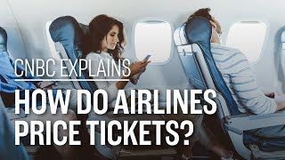 How do airlines price tickets  CNBC Explains [upl. by Etyak998]