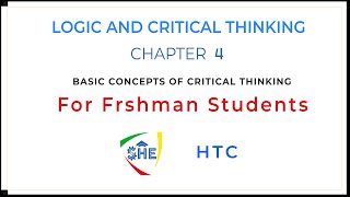 BASIC CONCEPTS OF CRITICAL THINKING  LOGIC AND CRITICAL THINKING For Freshman Students  Chapter 4 [upl. by Atwood]