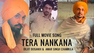 NANKANA full song  Diljit Dosanjh new movie  Amar Chamkila  CB King  2023 latest songs [upl. by Bessie]