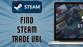 How To Find Steam Trade URL easy [upl. by Esilehc]