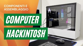 Assembliamo un computer di fascia media per macOS per il 2023 Hackintosh [upl. by Hcurab]