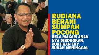 🔴Rudiana Berani Sumpah Pocong Rela Makam Anaknya Dibongkar Buktikan Eky Sudah Meninggal [upl. by Torbart]