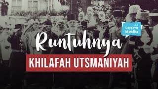 Petaka 3 Maret 1924 Runtuhnya Khilafah Utsmaniyah [upl. by Anoved]