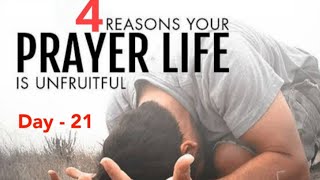 4 Reasons Why Our Prayer Is UnFruitful [upl. by Nonnelg512]