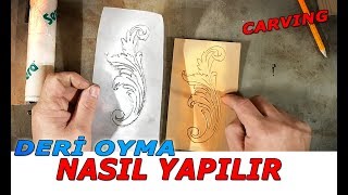 Deri Oyma Sanatına Giriş  Carving 1 [upl. by Timon]