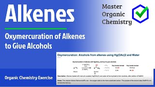 Oxymercuration of alkenes [upl. by Barcellona]