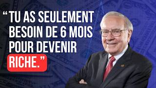 LE PLUS GRAND INVESTISSEUR DU MONDE vous apprend COMMENT DEVENIR RICHE EN 6 MOIS  Warren Buffet [upl. by Trilly]