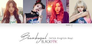 BLACKPINK  Boombayah With English Rap Color Coded HanRomEng Lyrics  mincy [upl. by Nika]