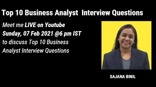 Top 10 Business Analyst Interview Questions [upl. by Nnybor]