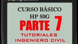 Curso Básico HP 50G Parte 7 Cálculo diferencial e integral y series de potencias [upl. by Anse]