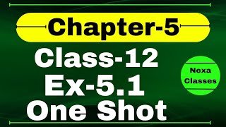 One Shot Ex 51 Class12  Chapter 5  Class 12 One Shot Ex 51 Math  Ex 51 Class 12 in One Shot [upl. by Arac]