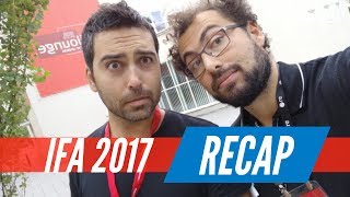 IFA 2017 le CONCLUSIONI con Niccolò e Gabriele [upl. by Lewej]