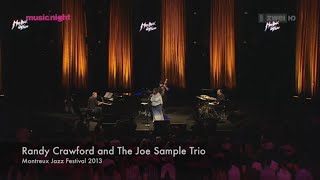 Randy Crawford and The Joe Sample Trio  Montreux Jazz Festival 2013 [upl. by Harrat]