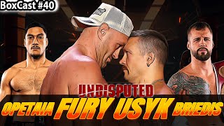 Usyk v Fury  Finally    Crowning of the Undisputed Heavyweight King  BoxCast 40 [upl. by Nos]