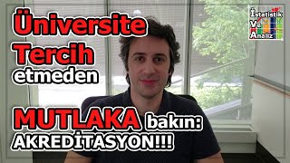 Üniversite Tercihleri için MUTLAKA DİKKAT etmeniz gereken unsur Akreditasyonlar 2019 [upl. by Cacilia762]