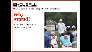 Why Attend a Showball Baseball Head Coach Showcase Camp [upl. by Bertram]