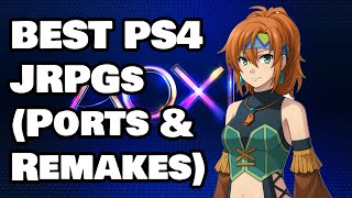 Top 10 Best PS4 JRPGs So Far Ports amp Remakes [upl. by Reta76]