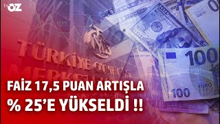 Son Dakika Faiz 75 Puan Artışla  25e Yükseldi [upl. by Uyr]