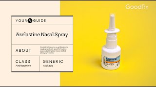 Azelastine Nasal Spray Uses How It Works and Possible Side Effects  GoodRx [upl. by Yve]