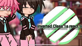 Inverted Class 1a reacts to original part 1 [upl. by Itirp]