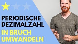 Periodische Dezimalzahlen in Brüche umwandeln  Kommazahl Dezimalbruch umformen Bruchrechnung [upl. by Amoreta]