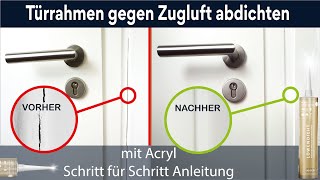 Spalt zwischen Türrahmen und Wand abdichten mit Acryl Fuge 👨‍🔧 [upl. by Enyt944]