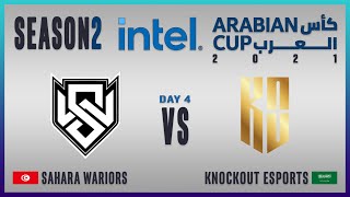 IAC 2021  Season 2  Day 4  Sahara Warriors vs KnockOut Esports  2021 كأس العرب [upl. by Oirretno]