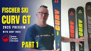 2025 Fischer Alpine The Curv GT Collection of Skis with Snow Camps Europe [upl. by Ama301]