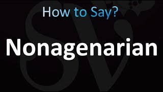 How to Pronounce Nonagenarian correctly [upl. by Eekcaj]