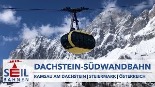 🇦🇹🚠 DachsteinSüdwandbahn  Ramsau am Dachstein  SchladmingDachstein  inkl Details zur Bahn [upl. by Weintrob482]