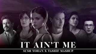 It Aint Me Mashup Sush amp Yohan x Tashif • KYGO • SELENA GOMEZ [upl. by Auhel294]