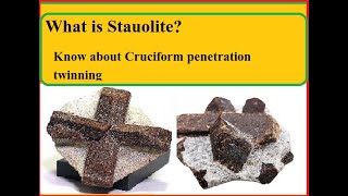 StauroliteWhat is Staurolite Cruciform penetration twinning [upl. by Milty]