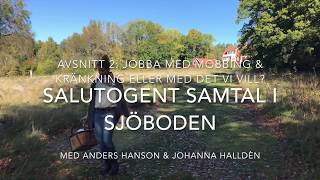 Salutogent Samtal i Sjöboden Avsnitt 20172 wwwsalutogentse [upl. by Anwahsat265]