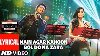 Main Agar KahoonBol Do Na Zara Lyrical Video  Armaan Malik amp Jonita Gandhi  TSeries Mixtape [upl. by Adehsar]