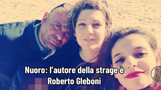 Nuoro l’autore della strage è Roberto Gleboni [upl. by Malone745]