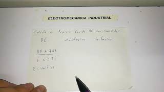 Cómo calcular amperios cuando se conocen los HP [upl. by Eahsan352]